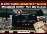Kejati Sultra Geledah Rumah Dirut PT Babarina dan Temukan Invoice Miliaran PT Wijaya Nikel Nusantara