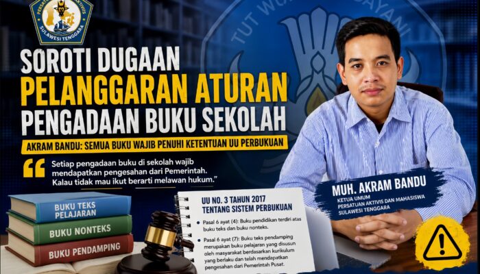 Ketua Umum Persatuan Aktivis dan Mahasiswa Sulawesi Tenggara Soroti Dugaan Pelanggaran Aturan Pengadaan Buku Sekolah