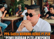 PPA-Sultra Warning Keras PT PLN: “Pemeliharaan PLTU Jeneponto Jangan Korbankan Hak Rakyat Sultra!”