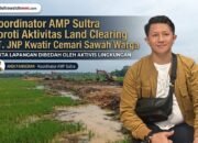 Koordinator AMP Sultra Soroti Aktivitas Land Clearing PT. JNP Kwatir Cemari Sawah Warga